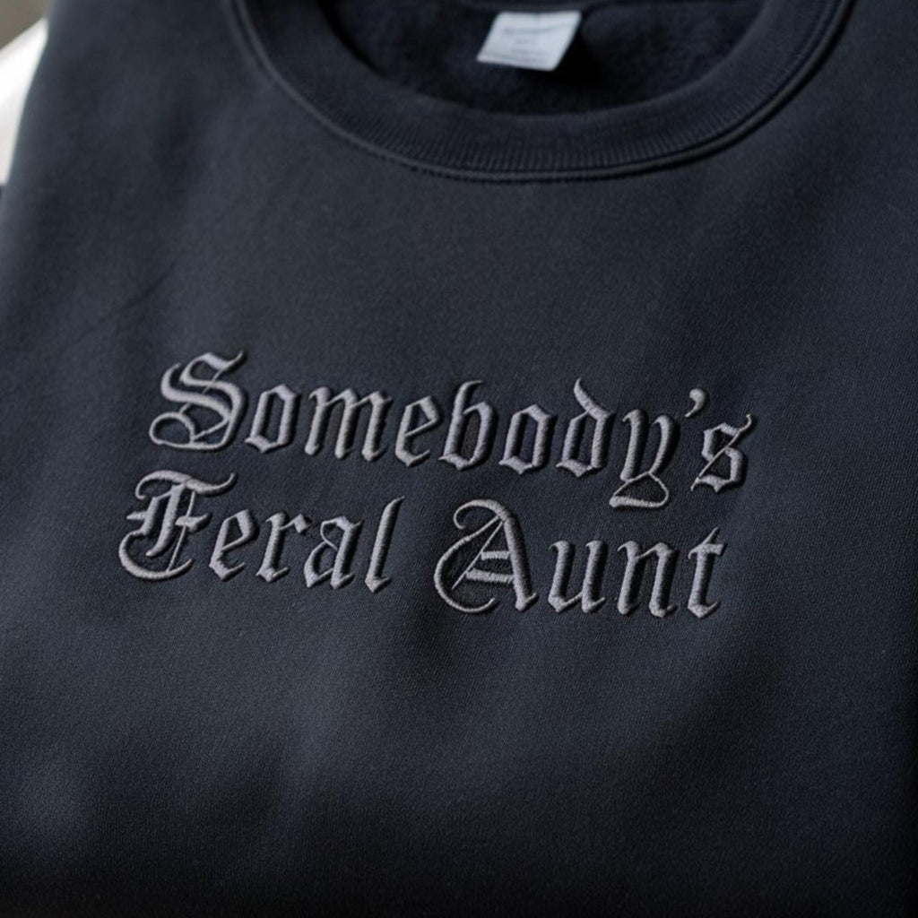 Feral Aunt Embroidered Sweatshirt, Funny Auntie Gift, Auntie Tee, New Aunt Gifts, Gift For Aunt