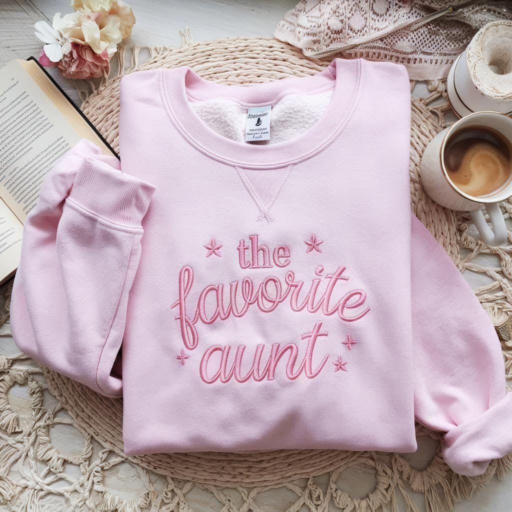 Embroidered The Favorite Aunt Sweatshirt, Auntie Sweatshirt, Auntie Sweatshirt, Aunt Birthday Gift, Cool Aunt Crewneck, Christmas Gift