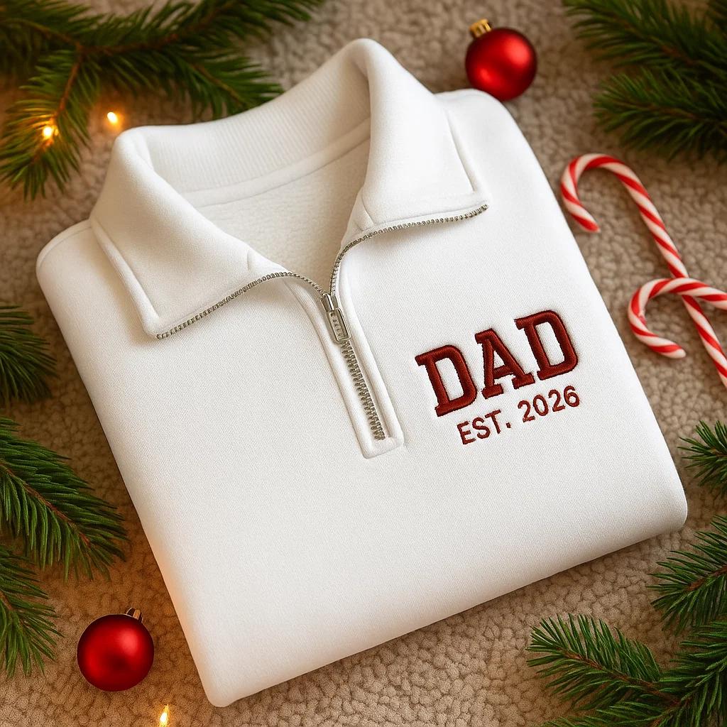 Custom DAD Quarter Zip Sweatshirt, Embroidered DAD Pullover, Personalized Dad Sweater, Cozy Gift for Fathers, New Dad Christmas 2025 Gift