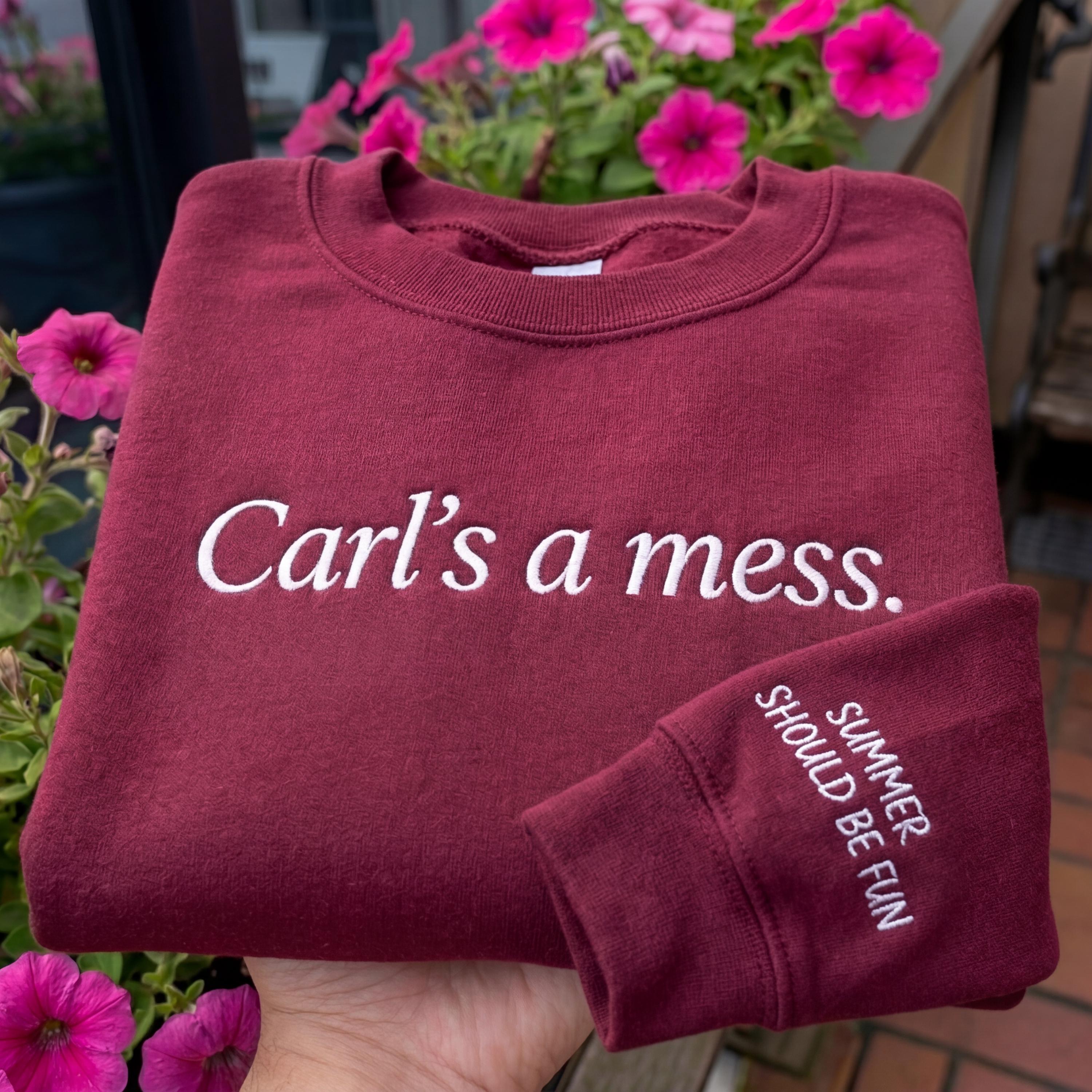 Embroidered Carls a Mess Shirt – “Summer Should Be Fun” Quote Tee, Minimalist Unisex Cotton Top, Casual Streetwear Gift Idea