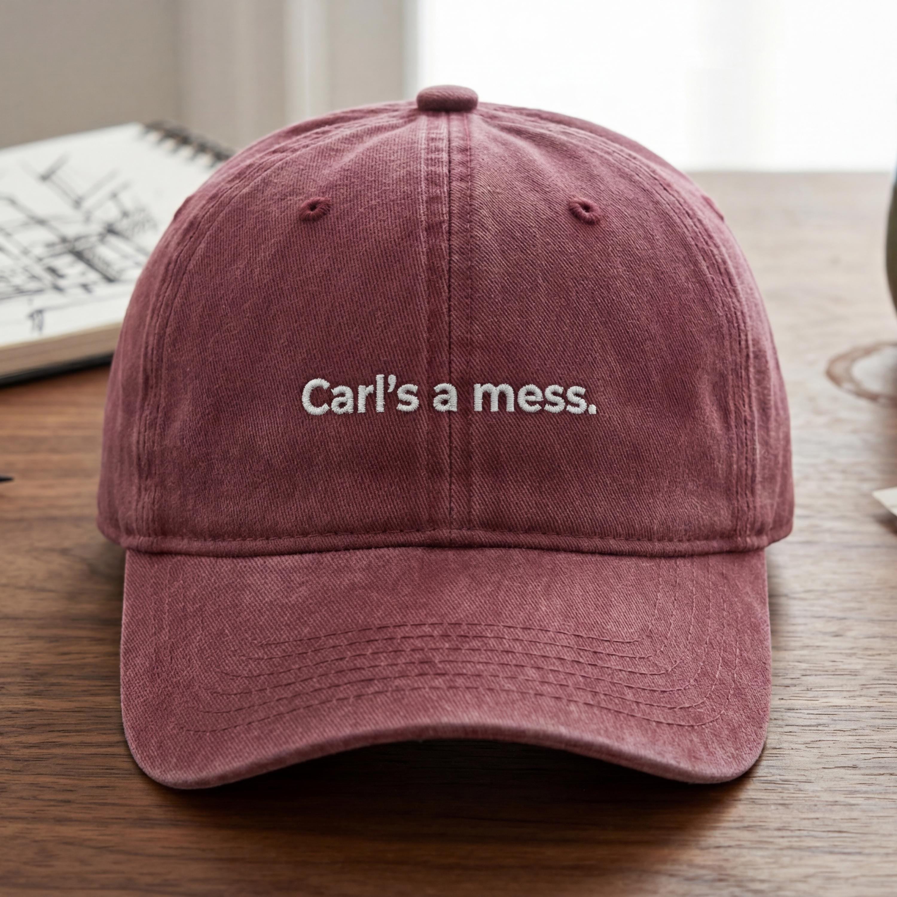 Carls a Mess Embroidered Dad Hat – Funny Minimalist Quote Cap, Unisex Adjustable Cotton Hat, Casual Streetwear Gift for Everyday Wear