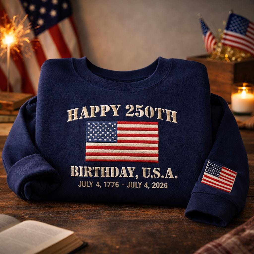 250th Anniversary USA Embroidered Sweatshirt – Patriotic Crewneck 1776–2026, Vintage 4th of July Outfit, American Flag Gift