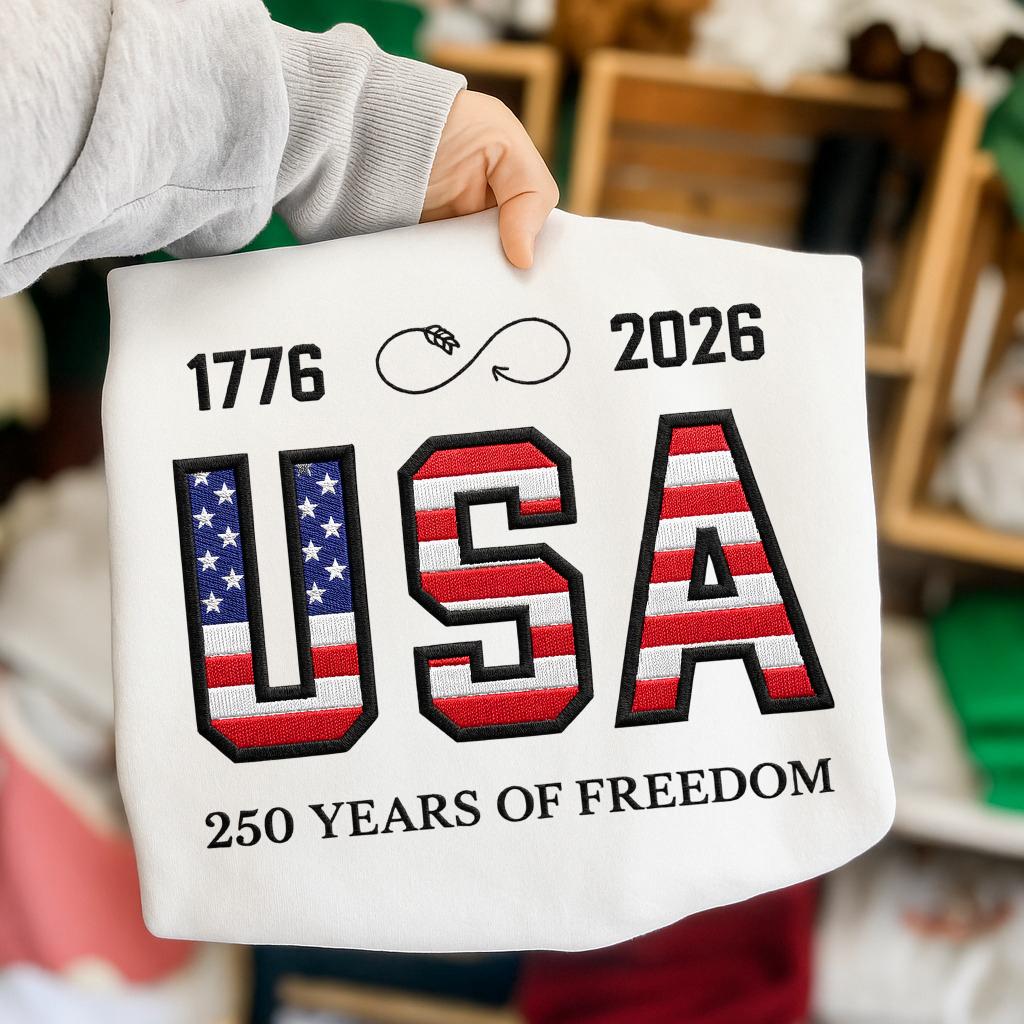 USA 250 Years of Freedom Embroidered Sweatshirt – Patriotic USA Letters – Independence Day 1776–2026