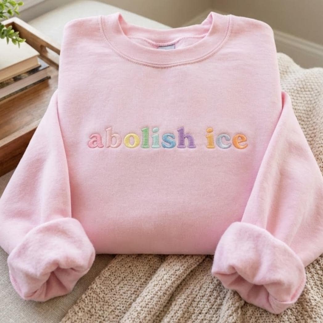 Abolish ICE Rainbow Embroidered Sweatshirt – Pro-Immigration & Human Rights Apparel