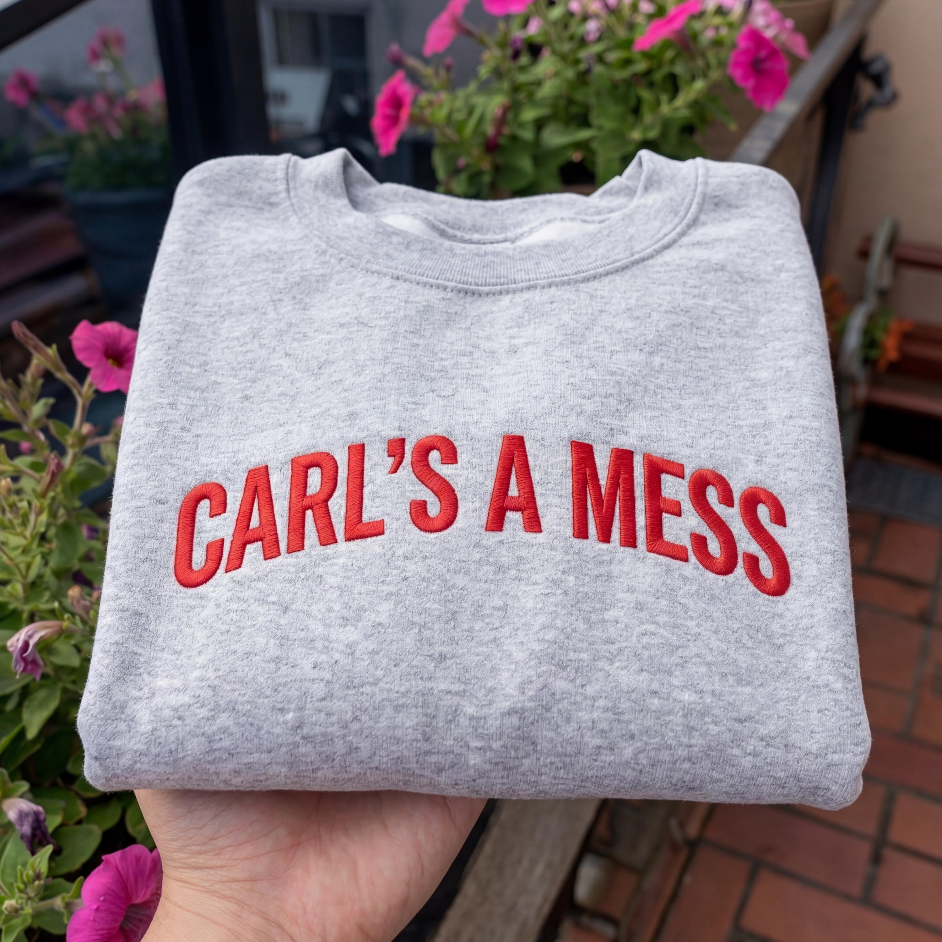 Embroidered Carls a Mess Shirt, Funny Minimalist Quote Tee, Unisex Cotton Casual Top, Trendy Streetwear Style, Soft Everyday Outfit Gift