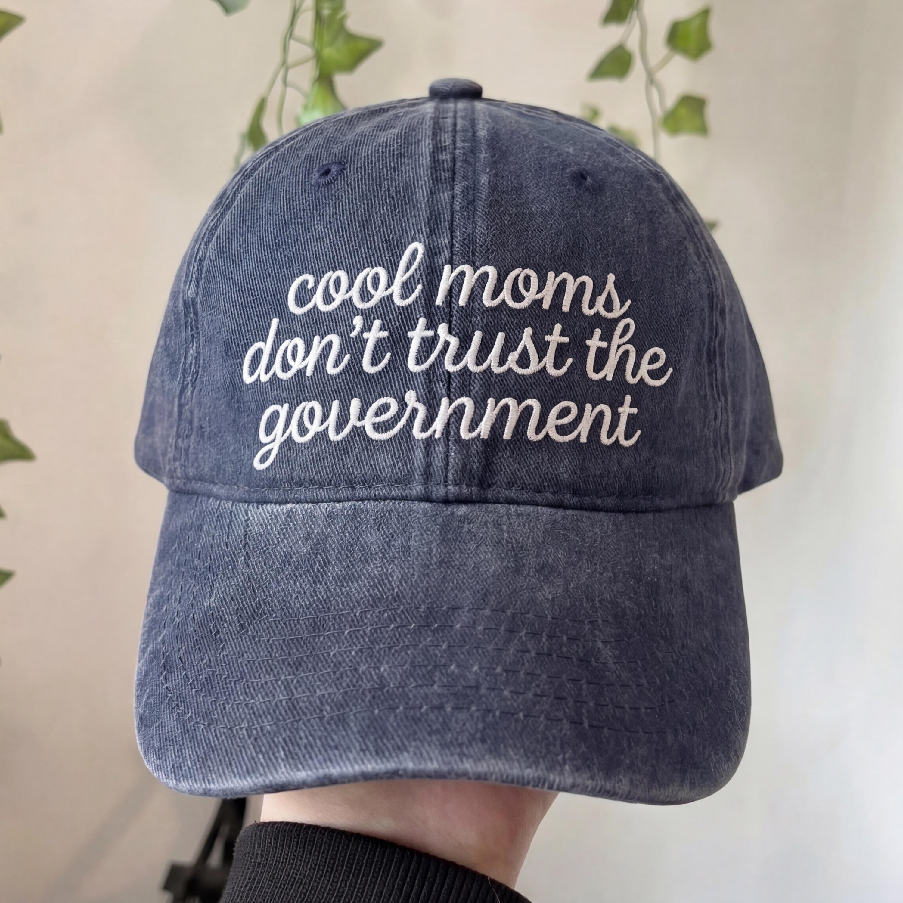 Cool Moms Don't Trust the Government Embroidered Dad Hat, Funny Mom Cap, Cool Moms Club Hat, Mothers Day Gift for Cool Mom Humor