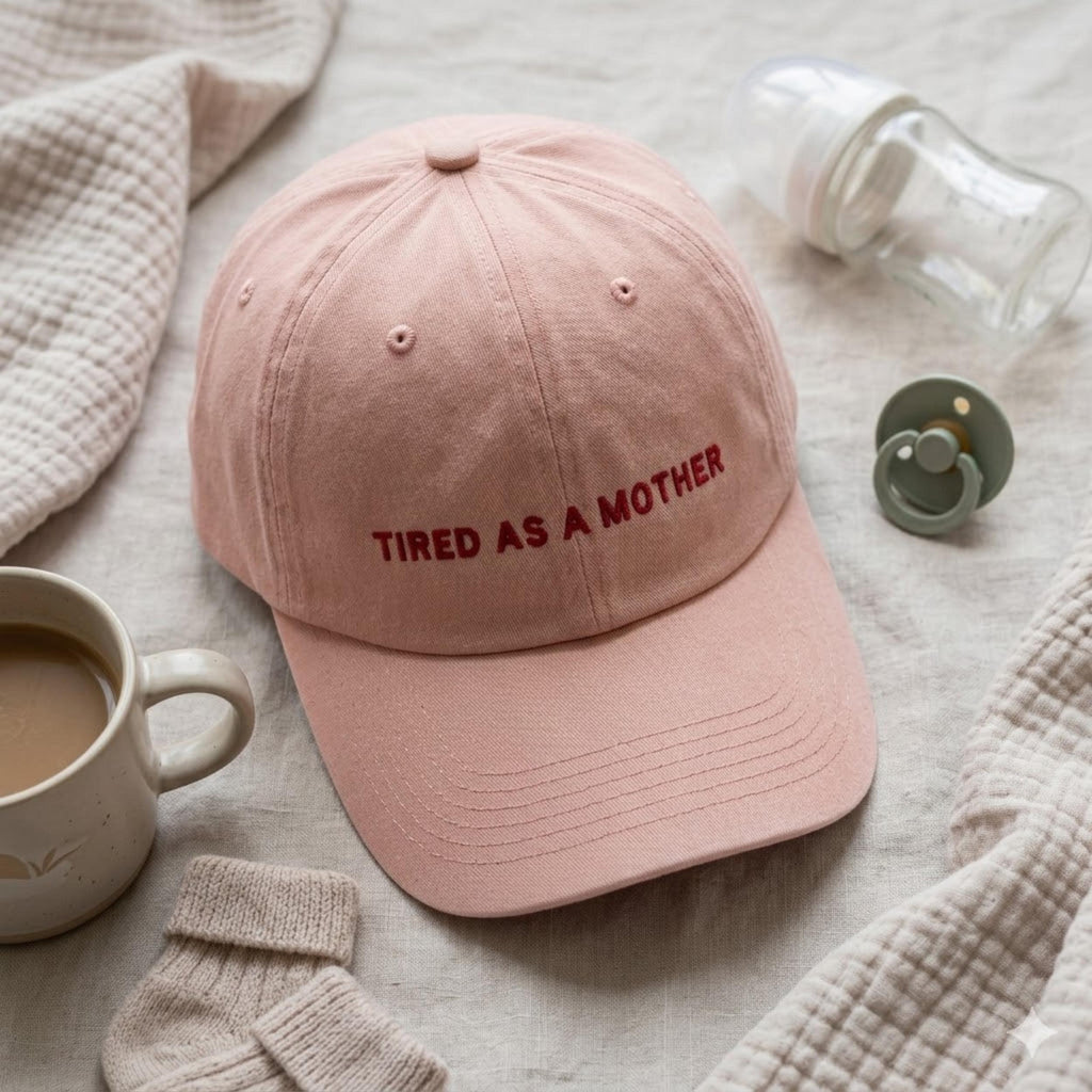 Tired As A Mother Embroidered Hat, Funny Mom Baseball Cap, New Mom Gift, Sarcastic Motherhood Hat, Cute Pink Dad Cap, Mothers Day Present