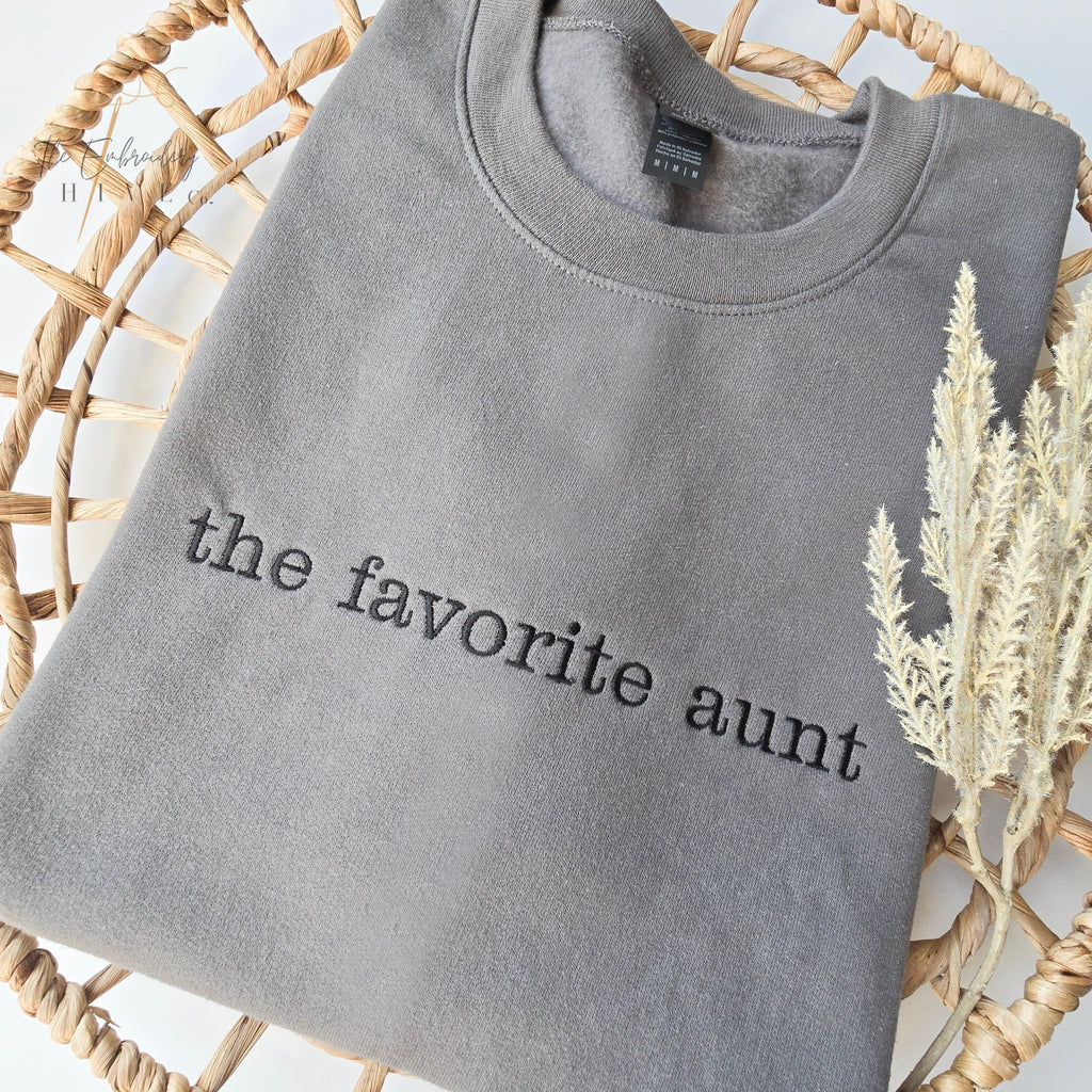 Embroidered The Favorite Aunt Sweatshirt, Auntie Sweatshirt, Auntie Sweatshirt, Aunt Birthday Gift, Cool Aunt Crewneck, Christmas Gift