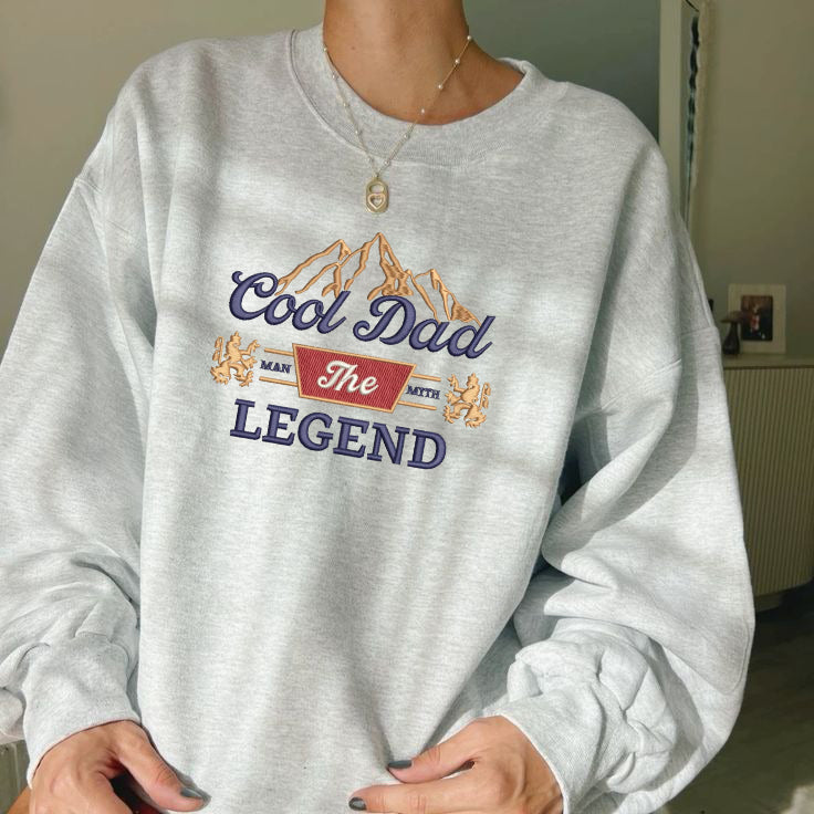 Cool Dad The Legend Sweatshirt, Father’s Day Gift for Dad, Embroidered Dad Hoodie, Gift for Him, Best Dad Crewneck