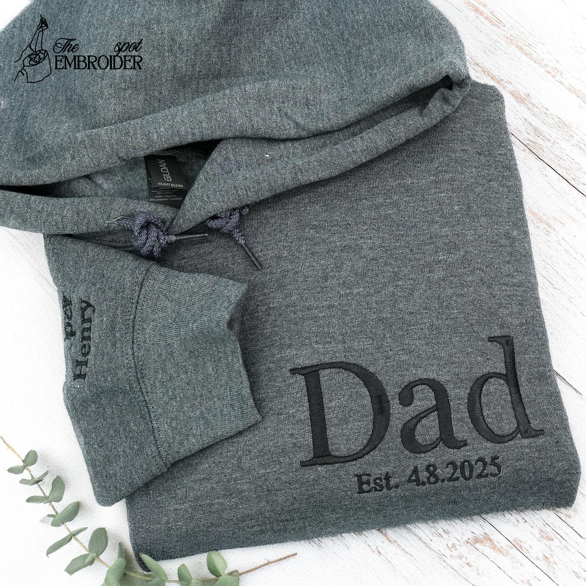 Father’s Day Gift, Custom Embroidered Dad Sweatshirt, Personalized Grandpa Hoodie, New Dad Shirt with Kids’ Names, Dad Gift