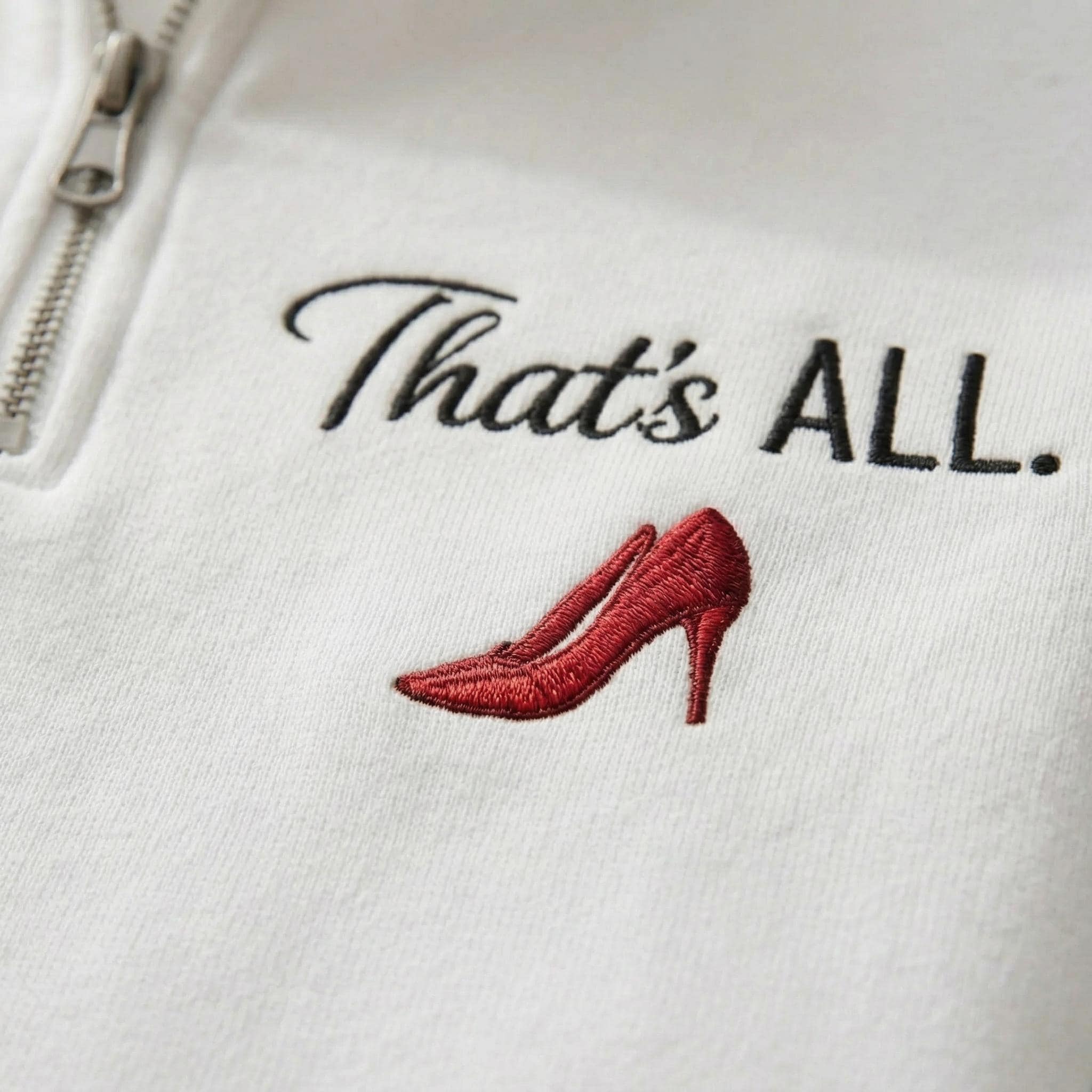 That’s All Embroidered Shirt, Minimalist Quote Sweatshirt, Aesthetic Apparel, Trendy Streetwear, Fashion Lover Gift