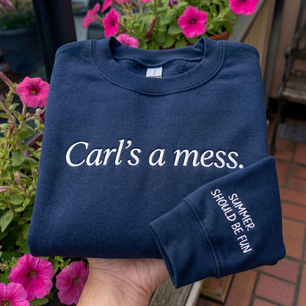 Embroidered Carls a Mess Shirt – “Summer Should Be Fun” Quote Tee, Minimalist Unisex Cotton Top, Casual Streetwear Gift Idea