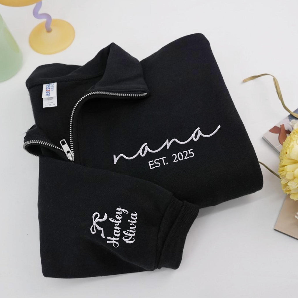 Custom Nana Sweatshirt, Personalized Nana EST Embroidered Quarter Zip Sweater, Christmas Gifts For Grandma, Nana, Mimi, New Grandma Gifts