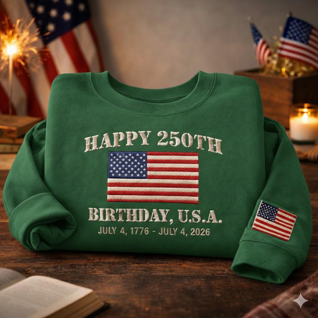 250th Anniversary USA Embroidered Sweatshirt – Patriotic Crewneck 1776–2026, Vintage 4th of July Outfit, American Flag Gift