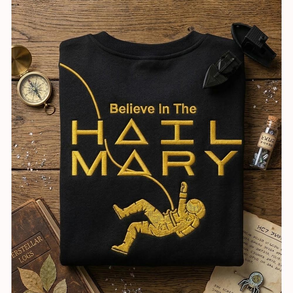 Embroidered Belive In Hail M2ry Astronaut Sweatshirt, Rocky Amaze Sweatshirt, Astronaut Space Inspired Sci-Fi Unisex Fan Shirt
