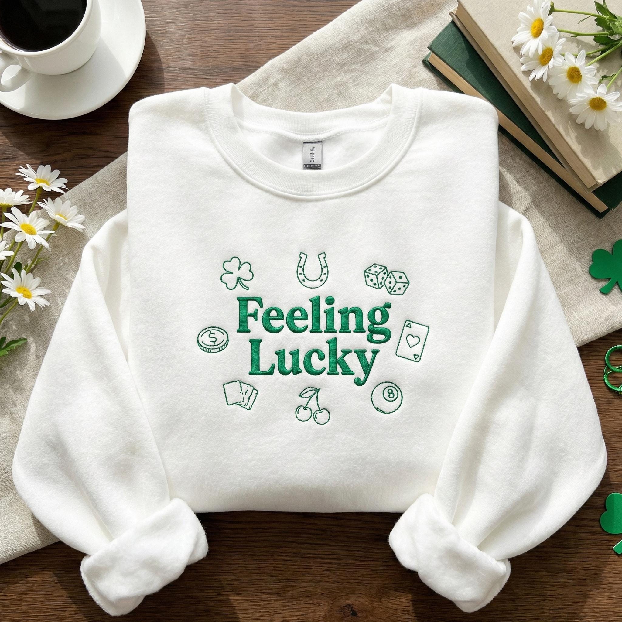 Embroidered Feeling Lucky Sweatshirt, St Patricks Day Shirt, St Patty's Day Shirt, Lucky 7 Shirt Coquette Shirt, Good Luck Shirt