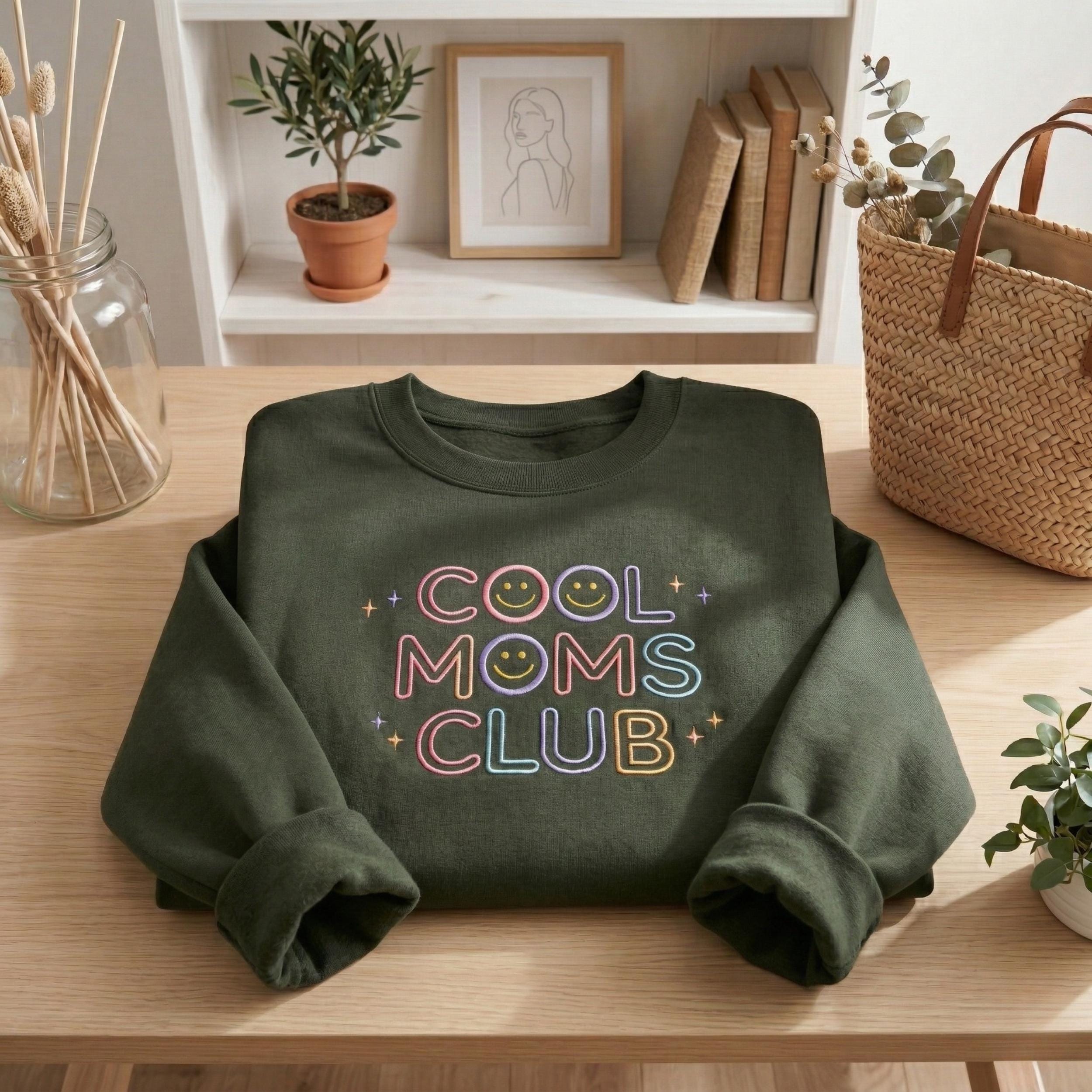 Cool Moms Club Embroidered Sweatshirt, For Moms Who Do It All, Cute Funny Mom Shirt, Perfect Gift for Mom