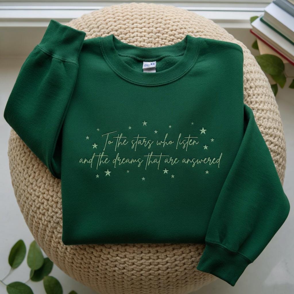 To the Stars Who Listen Embroidered Sweatshirt, ACOTAR Shirt, Fantasy Book Sweatshirt, Book Lover Gift, Velaris City of Starlight Sweatshirt