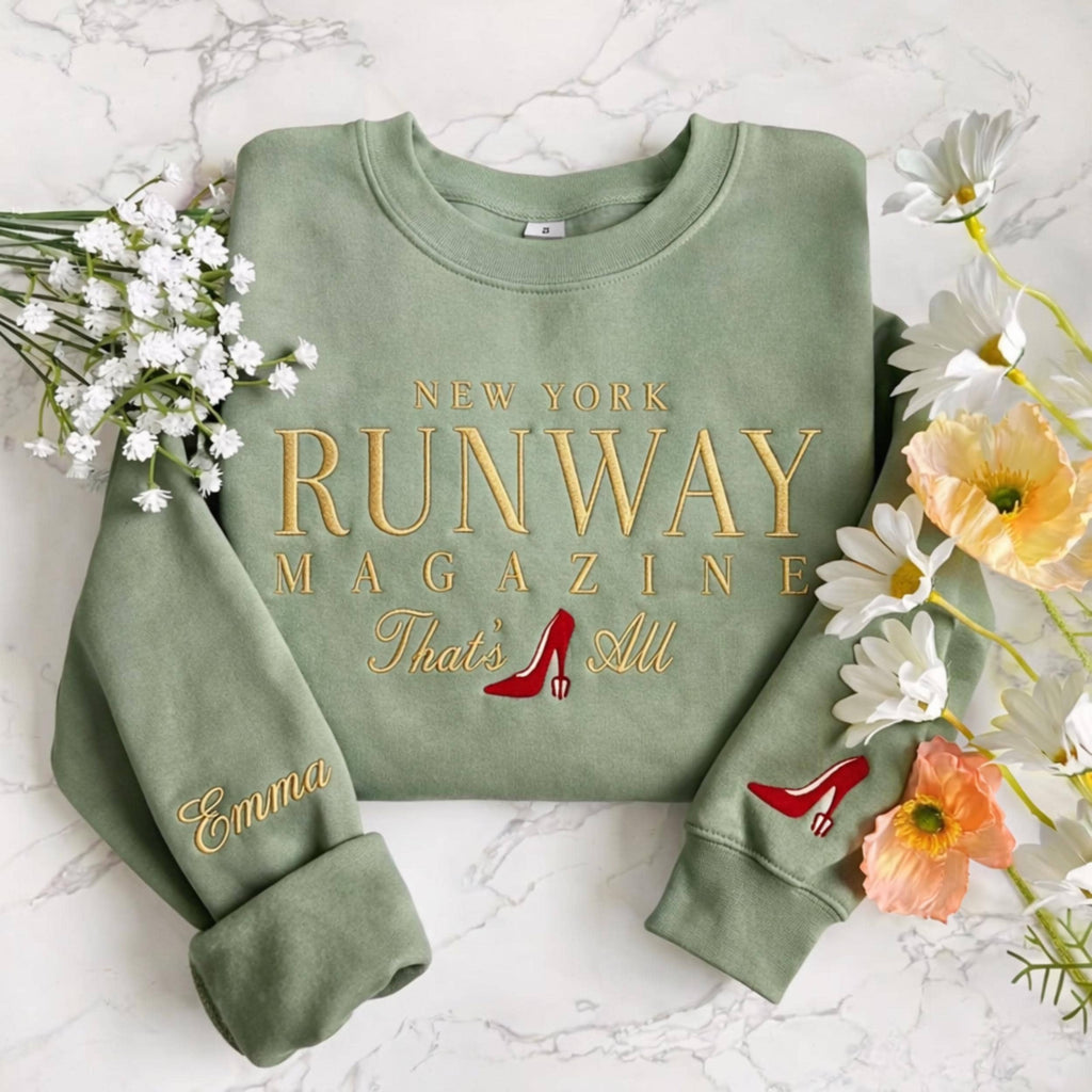 Runway Magazine Embroidered Shirt, That's All Embroidery Sweatshirt, Sassy Movie Quote Crewneck, Custom Red Shoe Fashion Top Gift