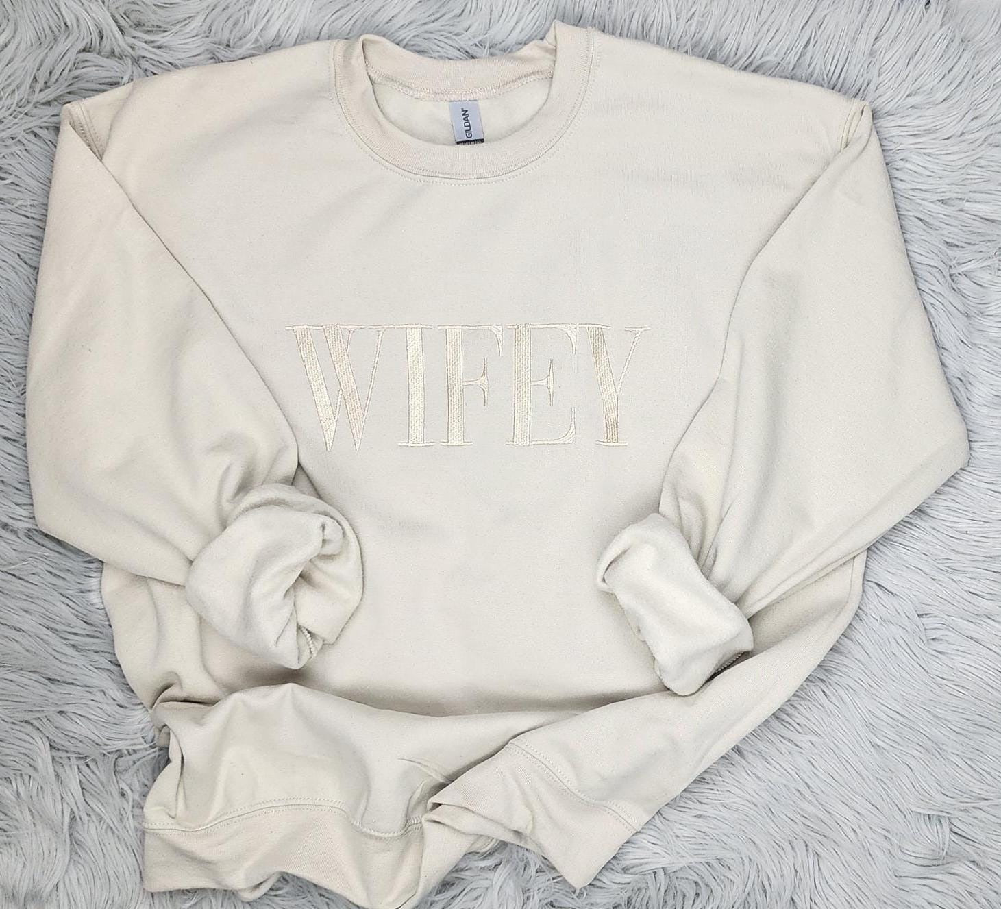 Wifey Embroidered Sweatshirt, Minimalist Bridal Sweater, Wedding Gift for Bride, Engagement Outfit, Newlywed Apparel