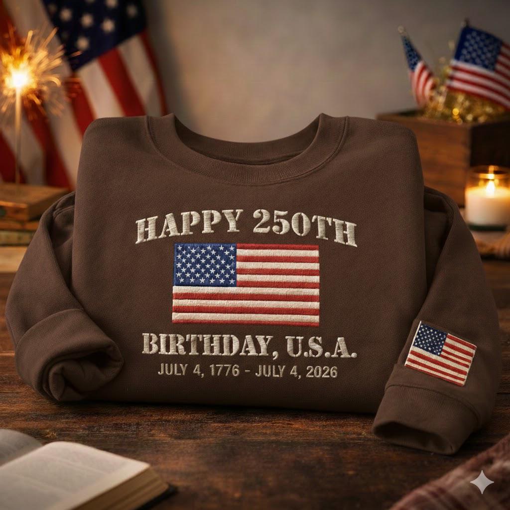 250th Anniversary USA Embroidered Sweatshirt – Patriotic Crewneck 1776–2026, Vintage 4th of July Outfit, American Flag Gift