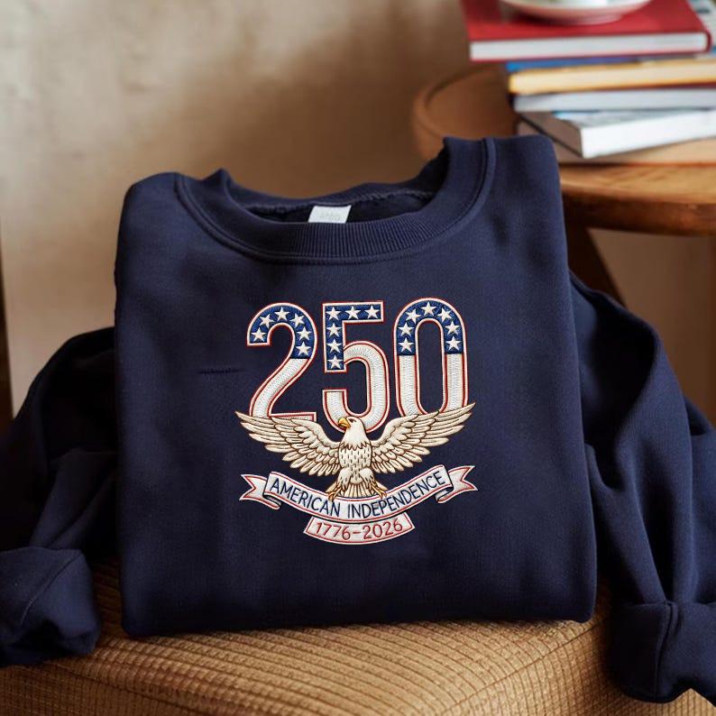 250th American Independence Patriotic Sweatshirt – USA Eagle Machine Embroidery 1776–2026