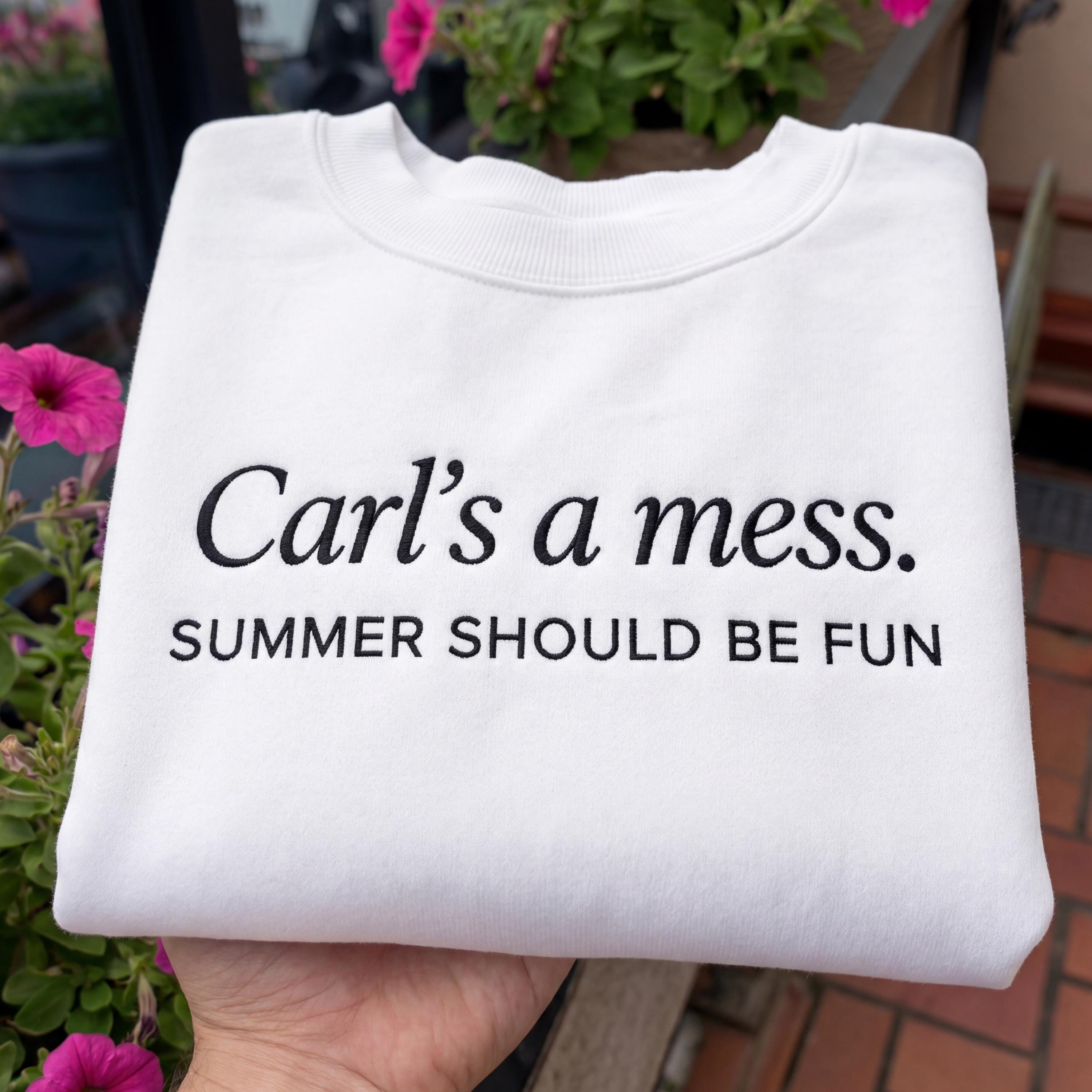 Carls a Mess Embroidered Shirt – “Summer Should Be Fun” Quote Tee, Minimalist Unisex Soft Cotton Top, Casual Streetwear Gift for Men & Women
