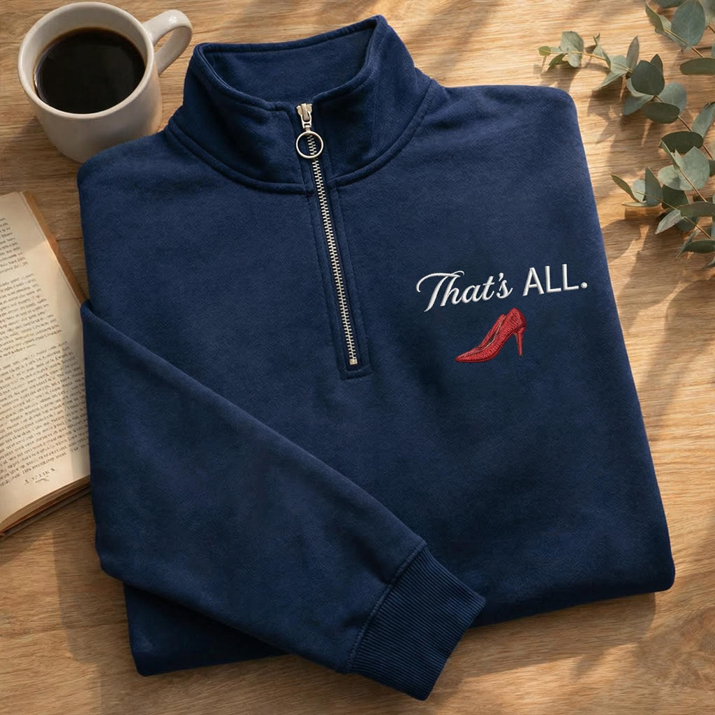 That’s All Embroidered Shirt, Minimalist Quote Sweatshirt, Aesthetic Apparel, Trendy Streetwear, Fashion Lover Gift