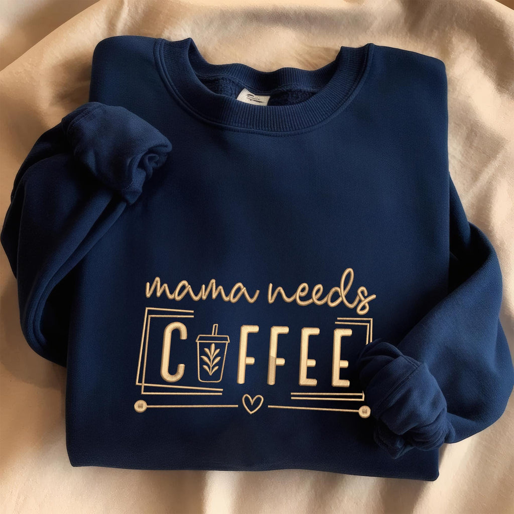 Mama Needs Coffee Sweatshirt – Funny Mom Tee with Iced Coffee Embroidery, Mom Coffee Sweatshirt, Cozy Gift for Coffee Lovers