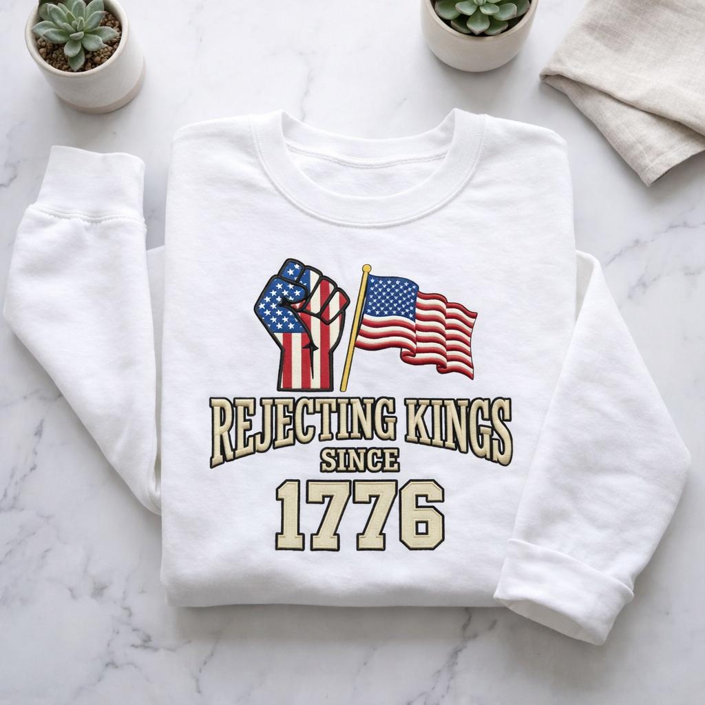 No Kings Since 1776 Embroidered Sweatshirt, Rejecting Kings Shirt, Patriotic Protest Hoodie, American Freedom