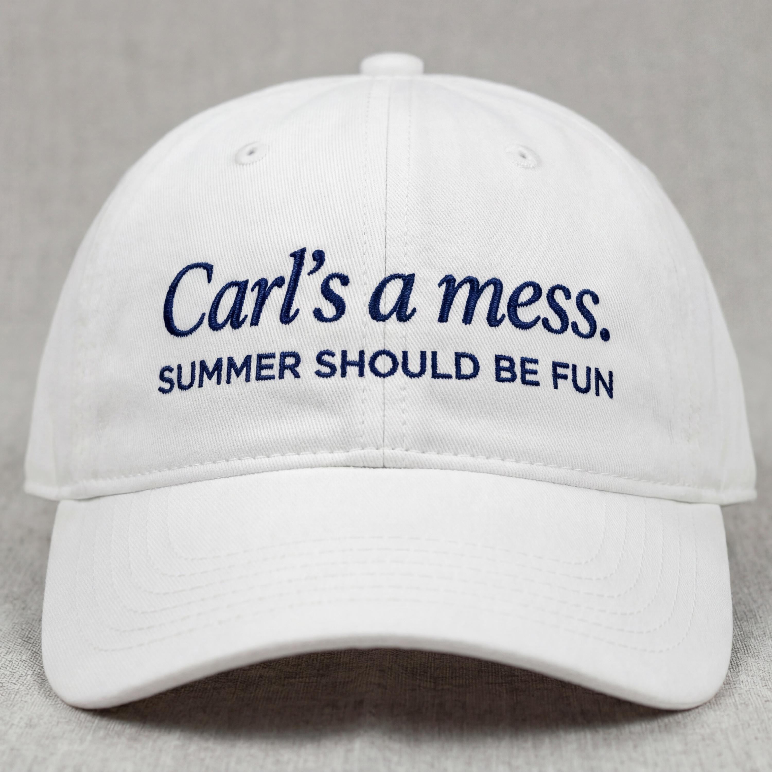Carls a Mess Embroidered Dad Hat, Summer Should Be Fun Quote Cap, Minimalist Unisex Adjustable Hat, Casual Streetwear Gift Idea