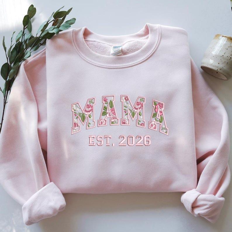 Mama Floral Embroidery Est. 2026 Sweatshirt – Rose Letter Embroidery Sweatshirt, Mother Gift Machine Embroidery Crewneck