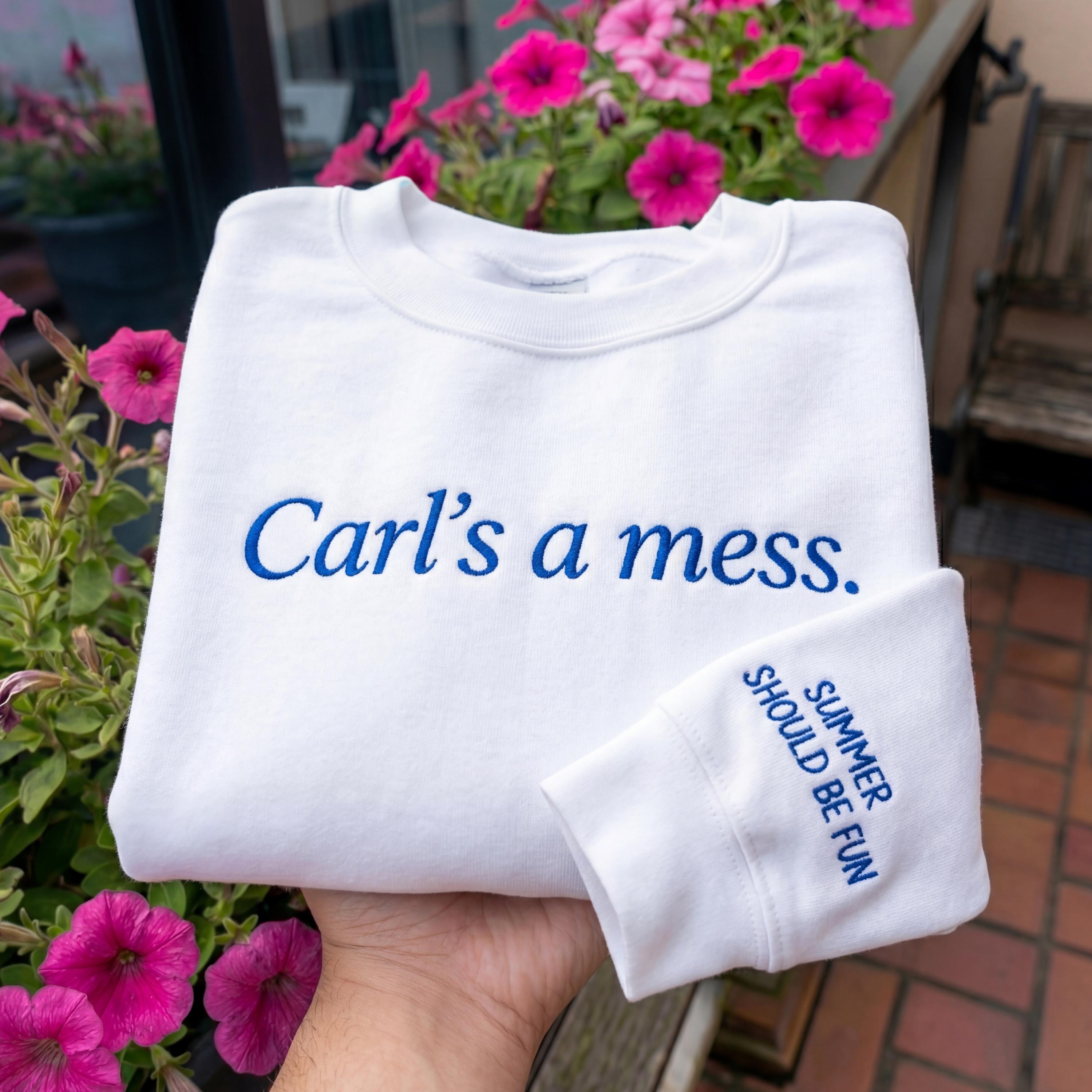Embroidered Carls a Mess Shirt – “Summer Should Be Fun” Quote Tee, Minimalist Unisex Cotton Top, Casual Streetwear Gift Idea