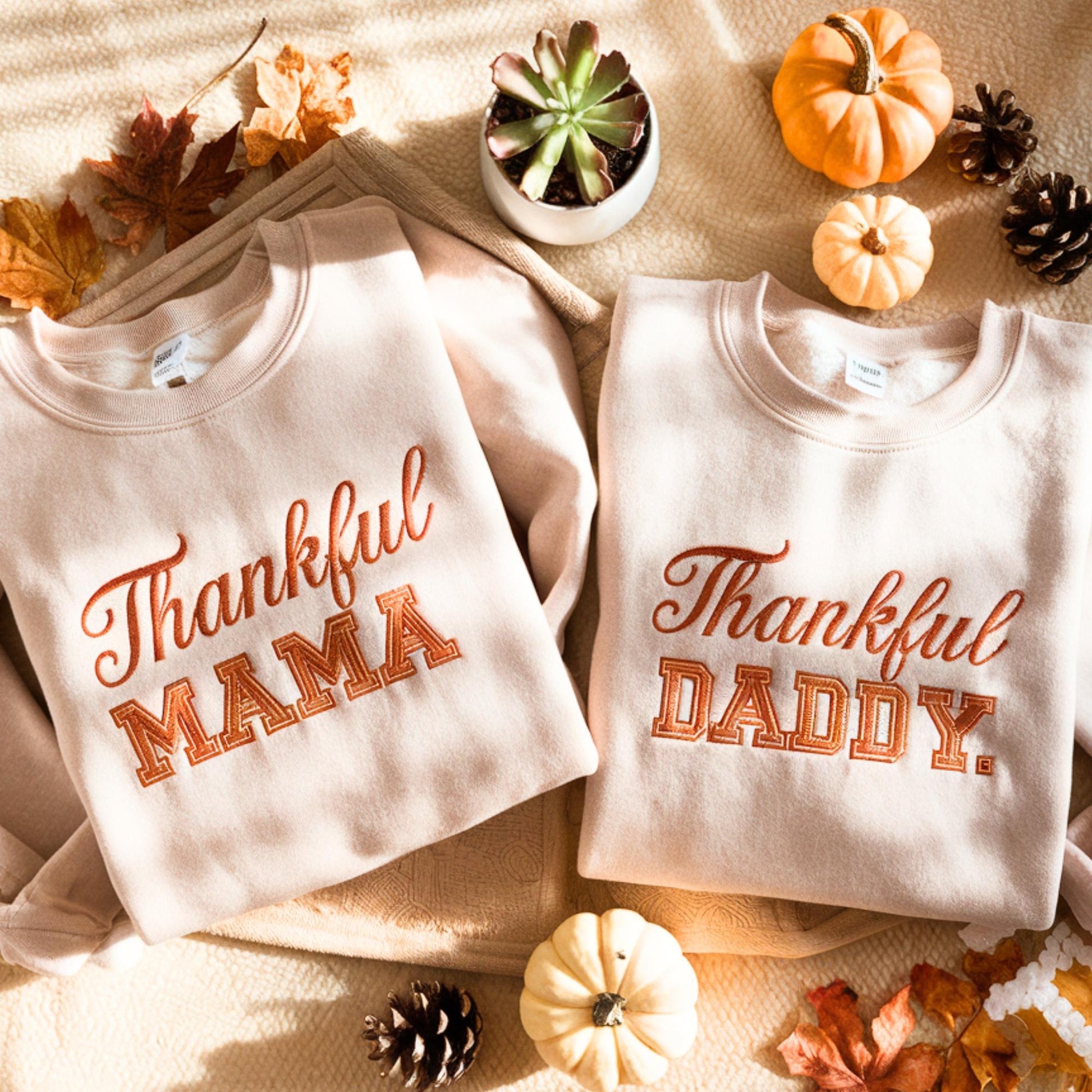 Thankful Mama Daddy Embroidered Sweatshirt, Thanksgiving Fall Pullover, Matching Family Outfit, Cozy Autumn Sweater