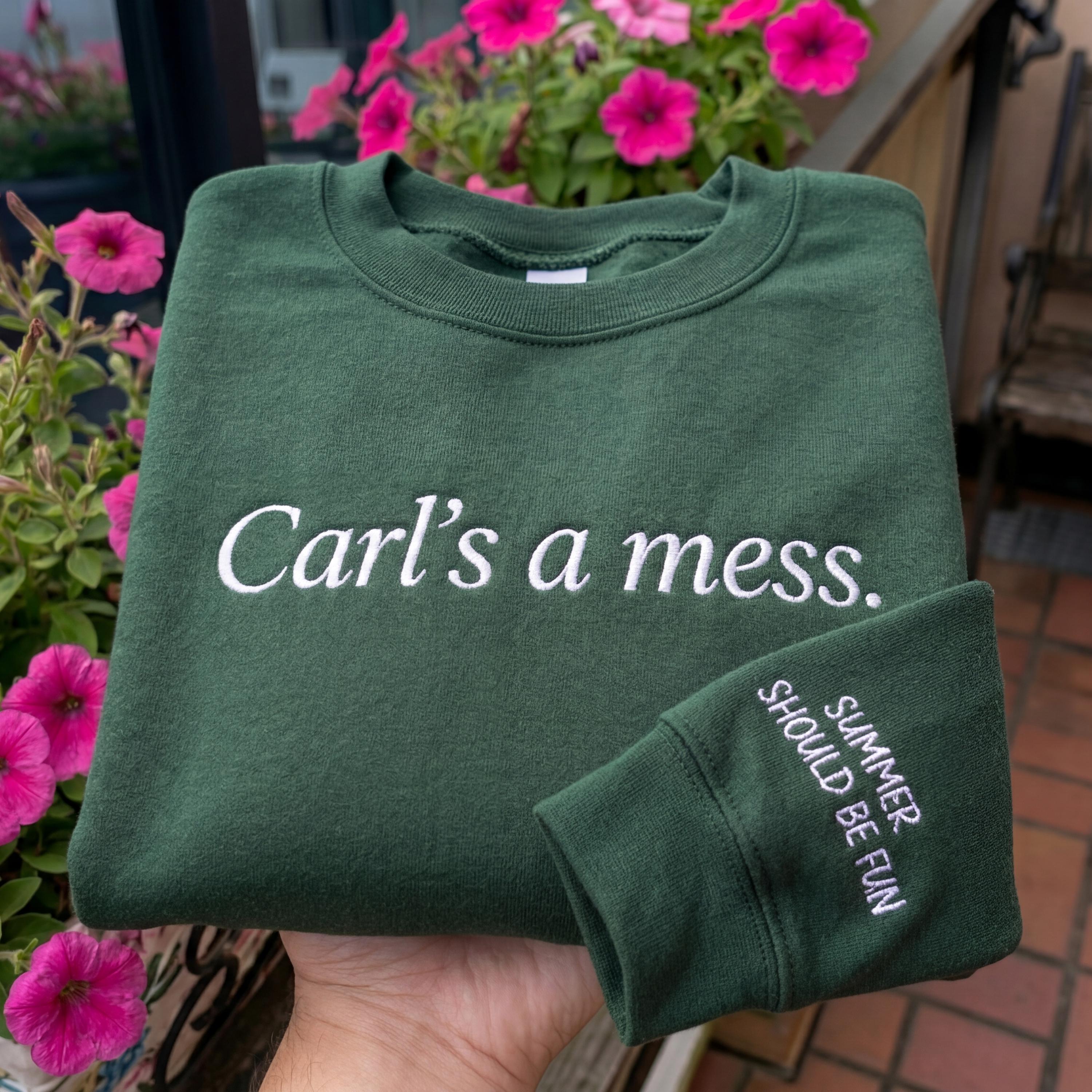 Embroidered Carls a Mess Shirt – “Summer Should Be Fun” Quote Tee, Minimalist Unisex Cotton Top, Casual Streetwear Gift Idea