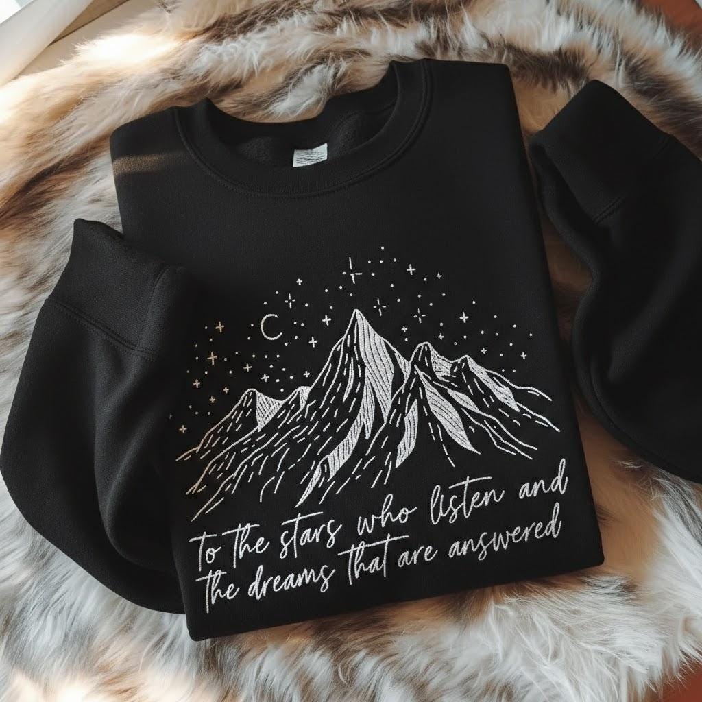 Embroidered To the Stars Who Listen Sweatshirt, ACOTAR Mountain Embroidery Sweater, Bookish Fantasy Pullover, Sarah J Maas Fan Gift