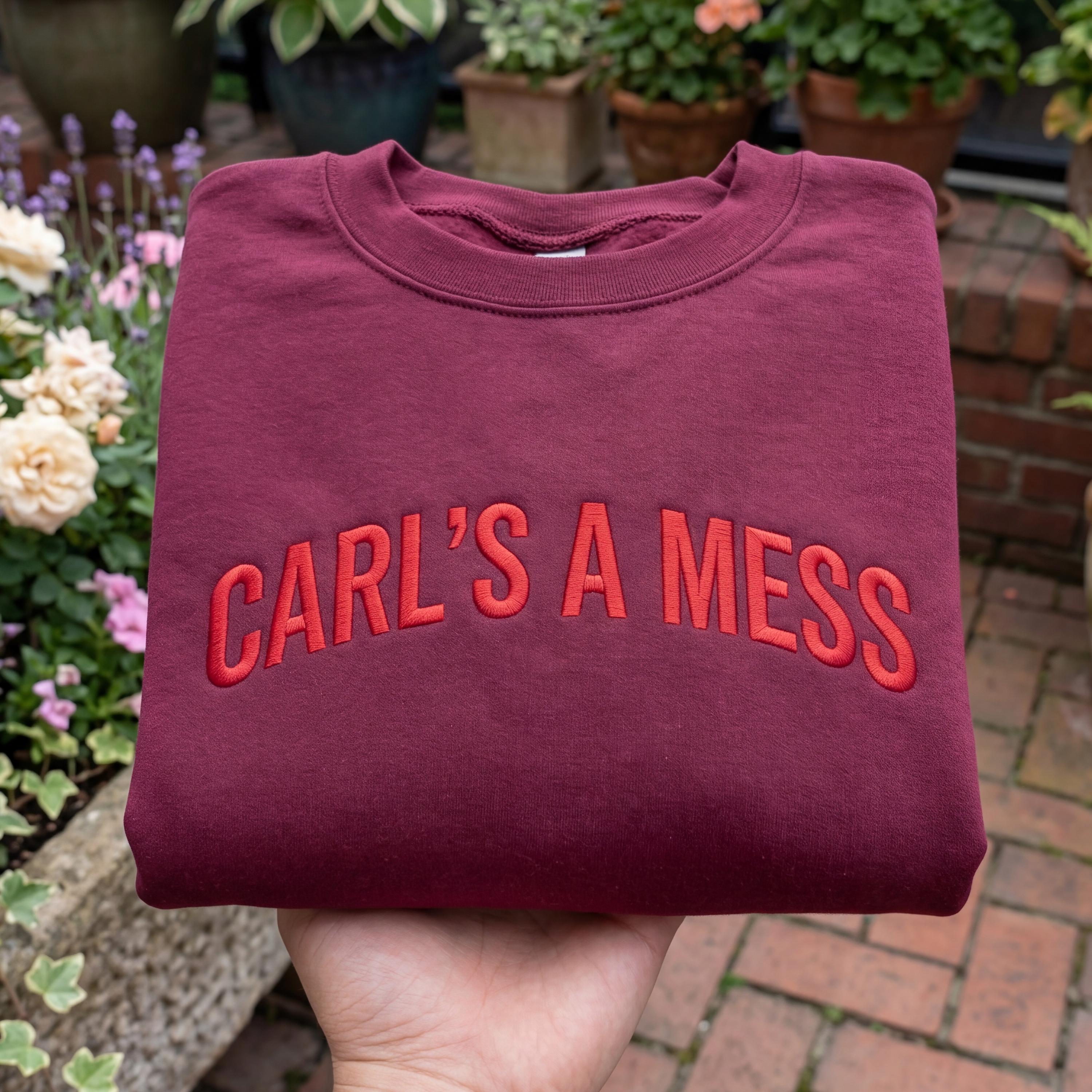 Embroidered Carls a Mess Shirt, Funny Minimalist Quote Tee, Unisex Cotton Casual Top, Trendy Streetwear Style, Soft Everyday Outfit Gift