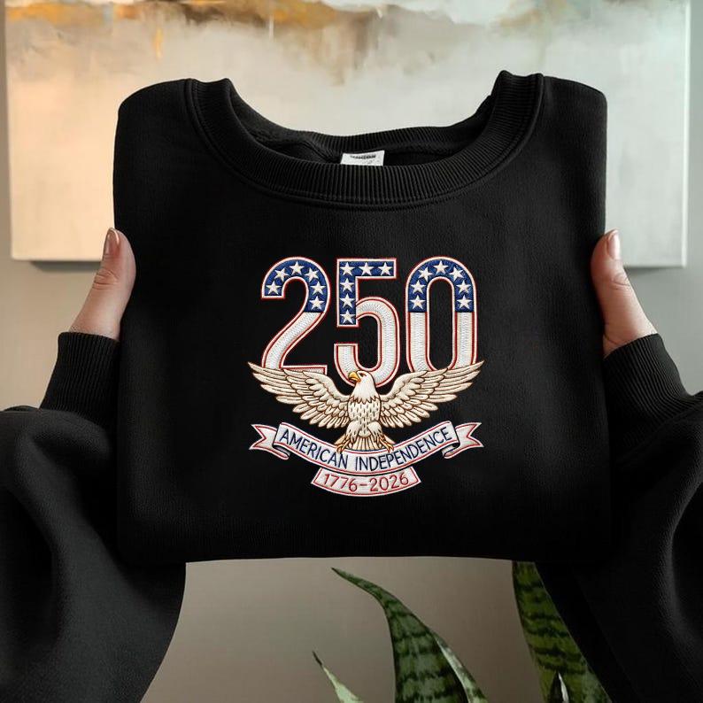 250th American Independence Patriotic Sweatshirt – USA Eagle Machine Embroidery 1776–2026