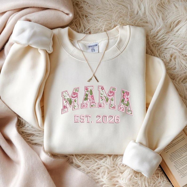 Mama Floral Embroidery Est. 2026 Sweatshirt – Rose Letter Embroidery Sweatshirt, Mother Gift Machine Embroidery Crewneck