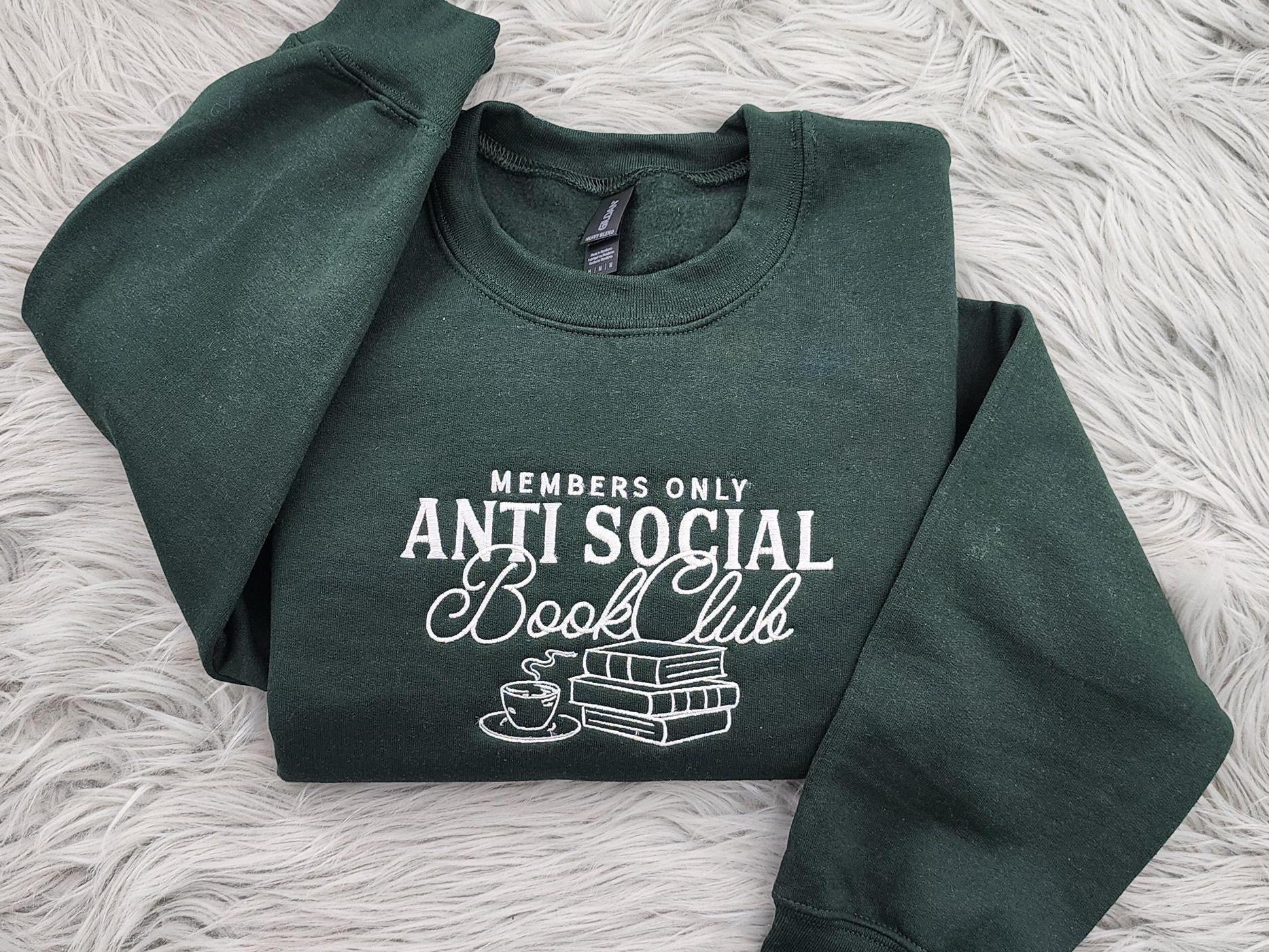 Anti-Social Book Club Embroidered Crewneck: Cozy Literary Sweatshirt