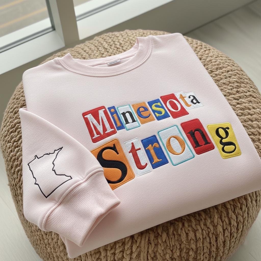 Minnesota Strong Magazine Letters Embroidered Sweatshirt, Minneapolis Political Protest, Anti ICE, Immigrant Rights, Abolish Ice Sweatshirt