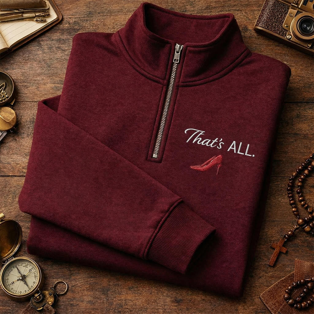That’s All Embroidered Shirt, Minimalist Quote Sweatshirt, Aesthetic Apparel, Trendy Streetwear, Fashion Lover Gift