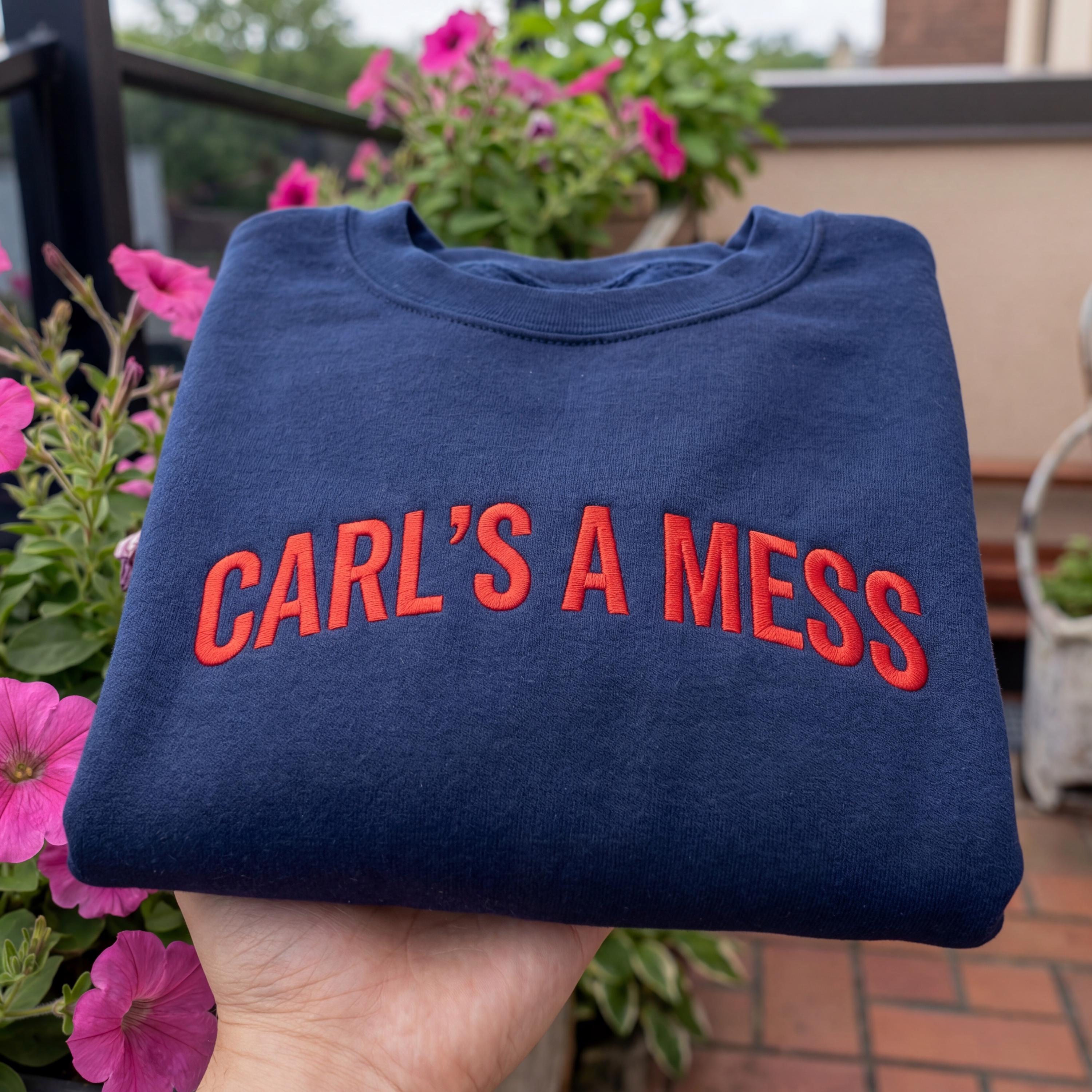 Embroidered Carls a Mess Shirt, Funny Minimalist Quote Tee, Unisex Cotton Casual Top, Trendy Streetwear Style, Soft Everyday Outfit Gift