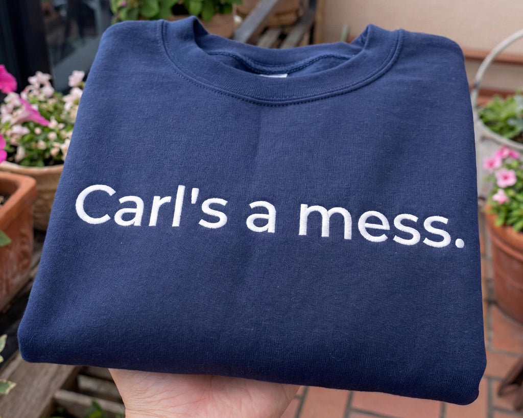 Carls a Mess Embroidered Hoodie, Funny Reality Quote Sweatshirt, Minimalist Unisex Casual Streetwear, Soft Shirt Style Gift for Fans