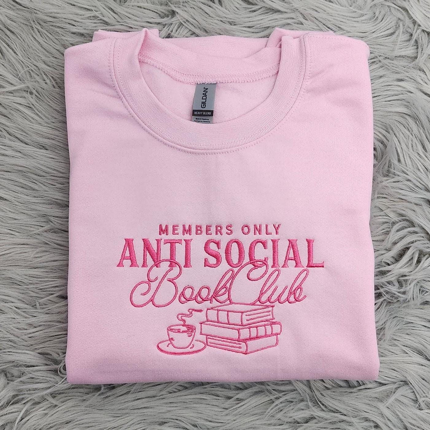 Anti-Social Book Club Embroidered Crewneck: Cozy Literary Sweatshirt