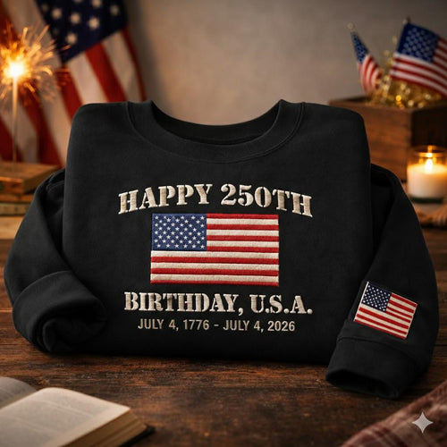 250th Anniversary USA Embroidered Sweatshirt – Patriotic Crewneck 1776–2026, Vintage 4th of July Outfit, American Flag Gift