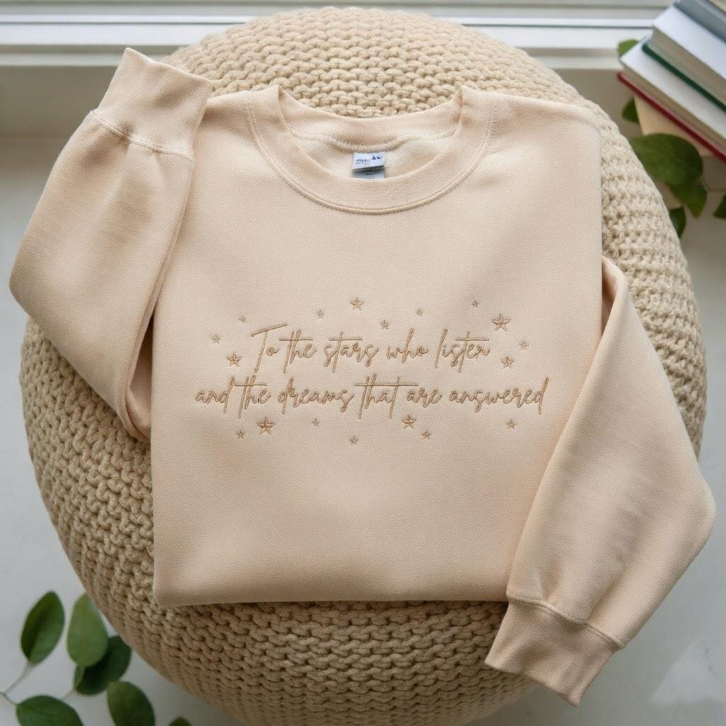 To the Stars Who Listen Embroidered Sweatshirt, ACOTAR Shirt, Fantasy Book Sweatshirt, Book Lover Gift, Velaris City of Starlight Sweatshirt