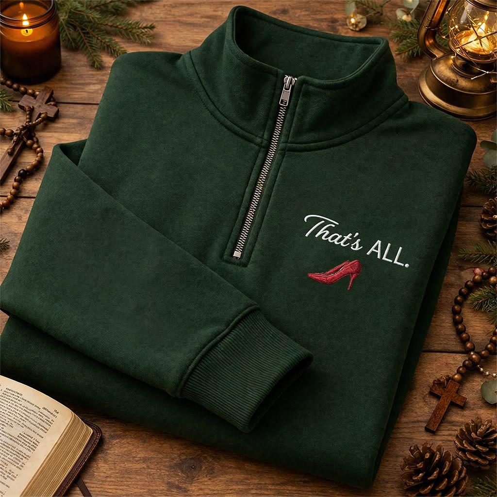 That’s All Embroidered Shirt, Minimalist Quote Sweatshirt, Aesthetic Apparel, Trendy Streetwear, Fashion Lover Gift