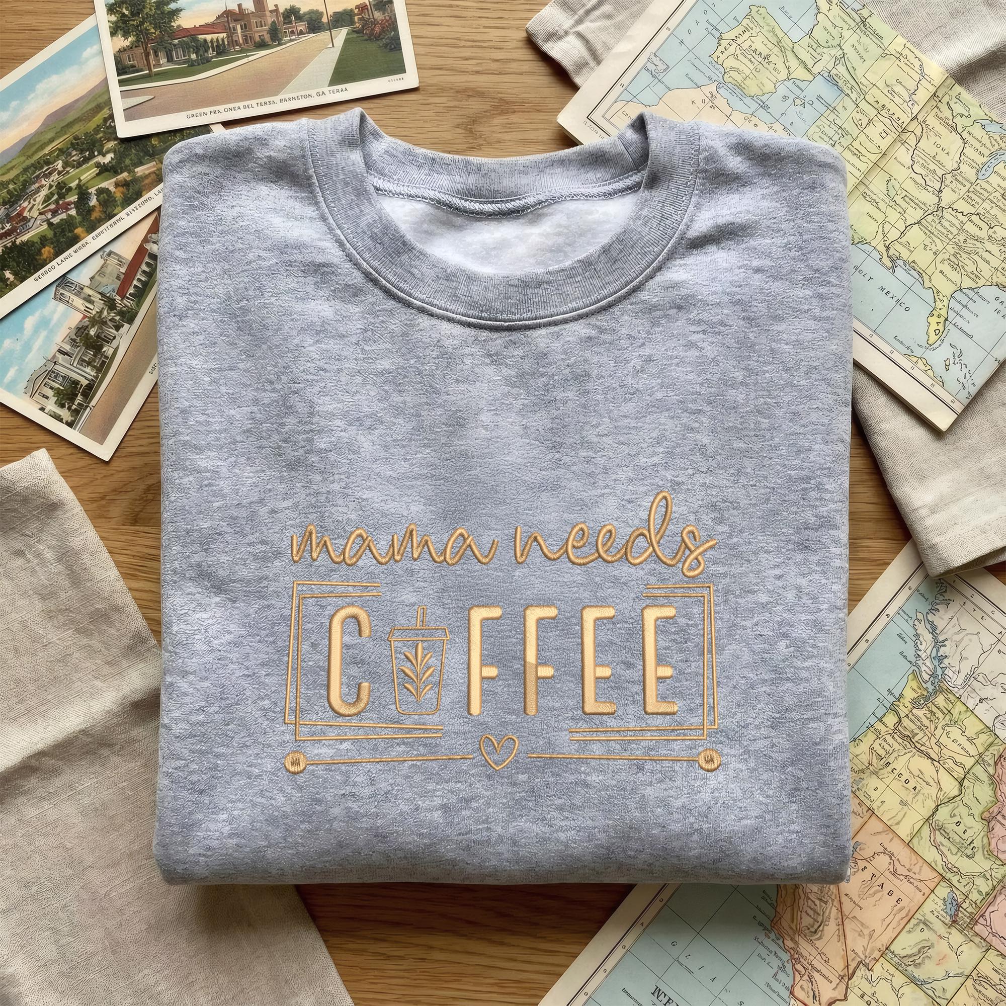 Mama Needs Coffee Sweatshirt – Funny Mom Tee with Iced Coffee Embroidery, Mom Coffee Sweatshirt, Cozy Gift for Coffee Lovers