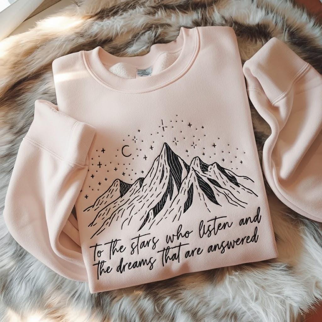 Embroidered To the Stars Who Listen Sweatshirt, ACOTAR Mountain Embroidery Sweater, Bookish Fantasy Pullover, Sarah J Maas Fan Gift